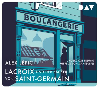 Alex Lépic: Lacroix und der Bäcker von Saint-Germain