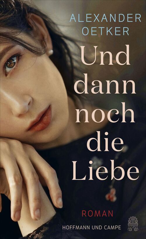 Alexander Oetker: Und dann noch die Liebe