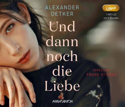 Alexander Oetker: Und dann noch die Liebe