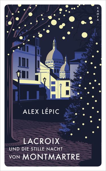 Alex Lépic: Lacroix und die stille Nacht von Montmartre (gebundenes Buch)
